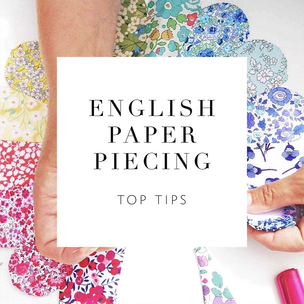 English Paper Piecing Top Tips