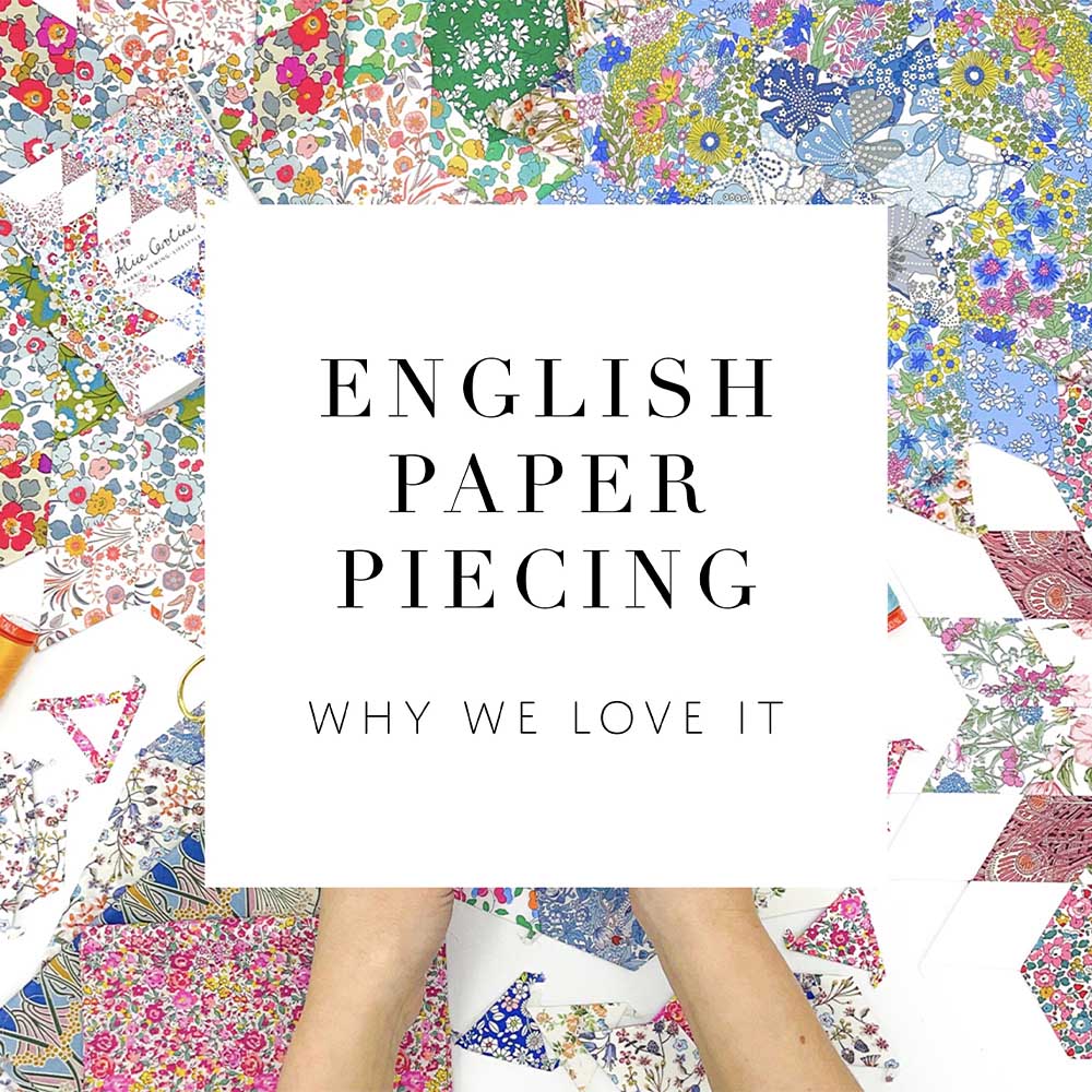 Why we love English Paper Piecing