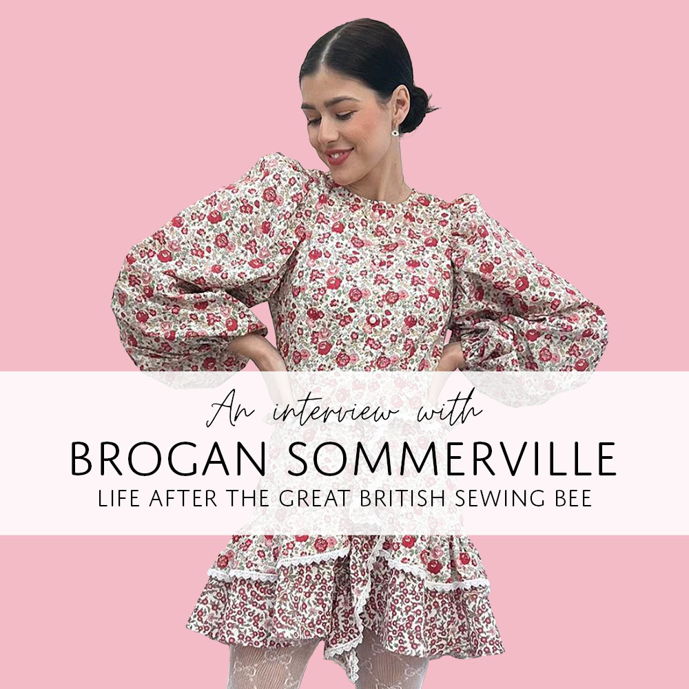 Brogan Sommerville: Life After The Great British Sewing Bee
